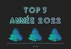 Mon top 3 pour 2022