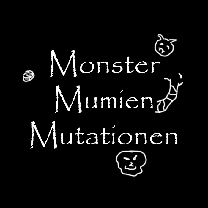 Monster Mumien Mutationen