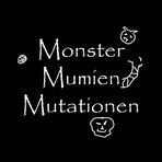 Monster Mumien Mutationen