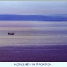 morgens in Kroatien