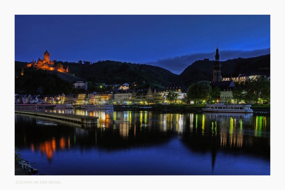 Mosel - Impressionen " Cochem, mit Blick auf die Reichsburg "