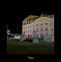 Mosel - Impressionen " Trier - Blick zum Kurfürstlichen Palais, bei Nacht...."