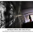 Mostra collettiva "... dal buio infero alla città di luce"