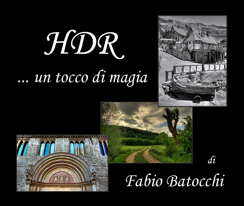 Mostra online di Fabio Batocchi "HDR... un tocco di magia" - 1.