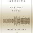 Mostra online di Grazia Bertano: "Non solo Khmer"