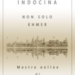 Mostra online di Grazia Bertano: "Non solo Khmer"