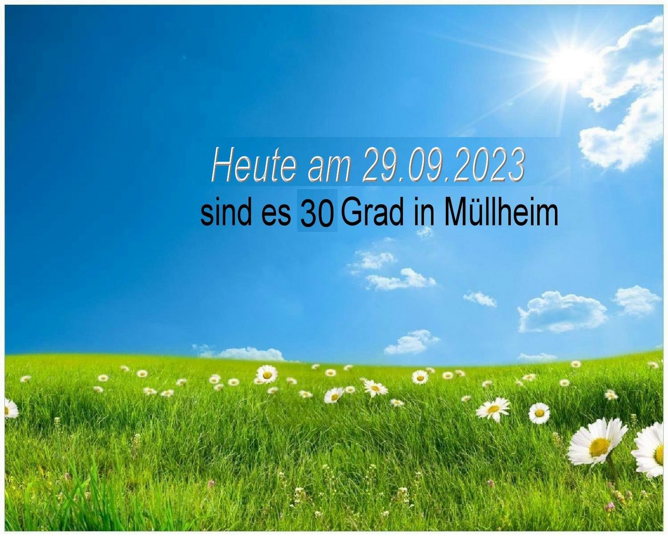 Müllheim Sonne und  30 Grad