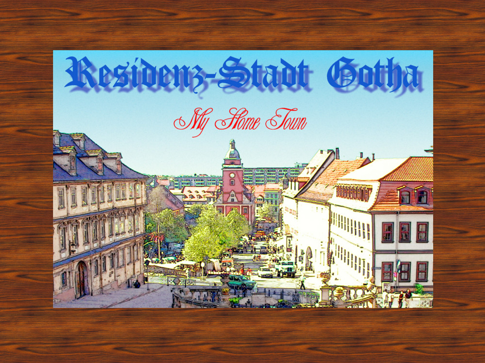 My Home Town - Residenzstadt Gotha