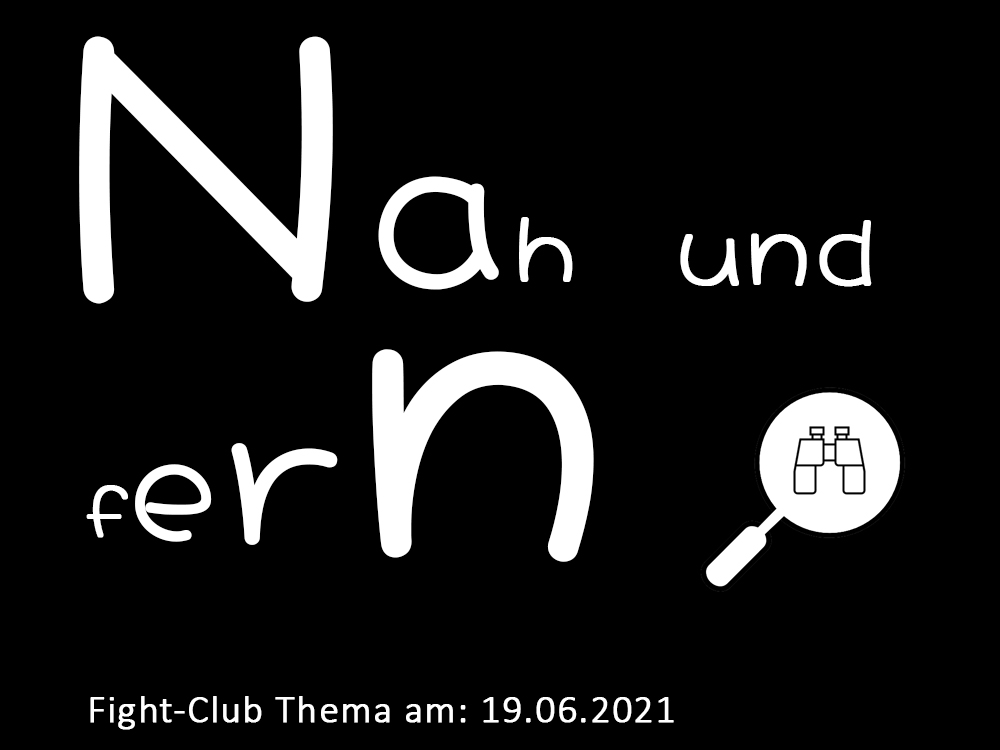 Nah und fern: Fight-Club am 19.06.2021