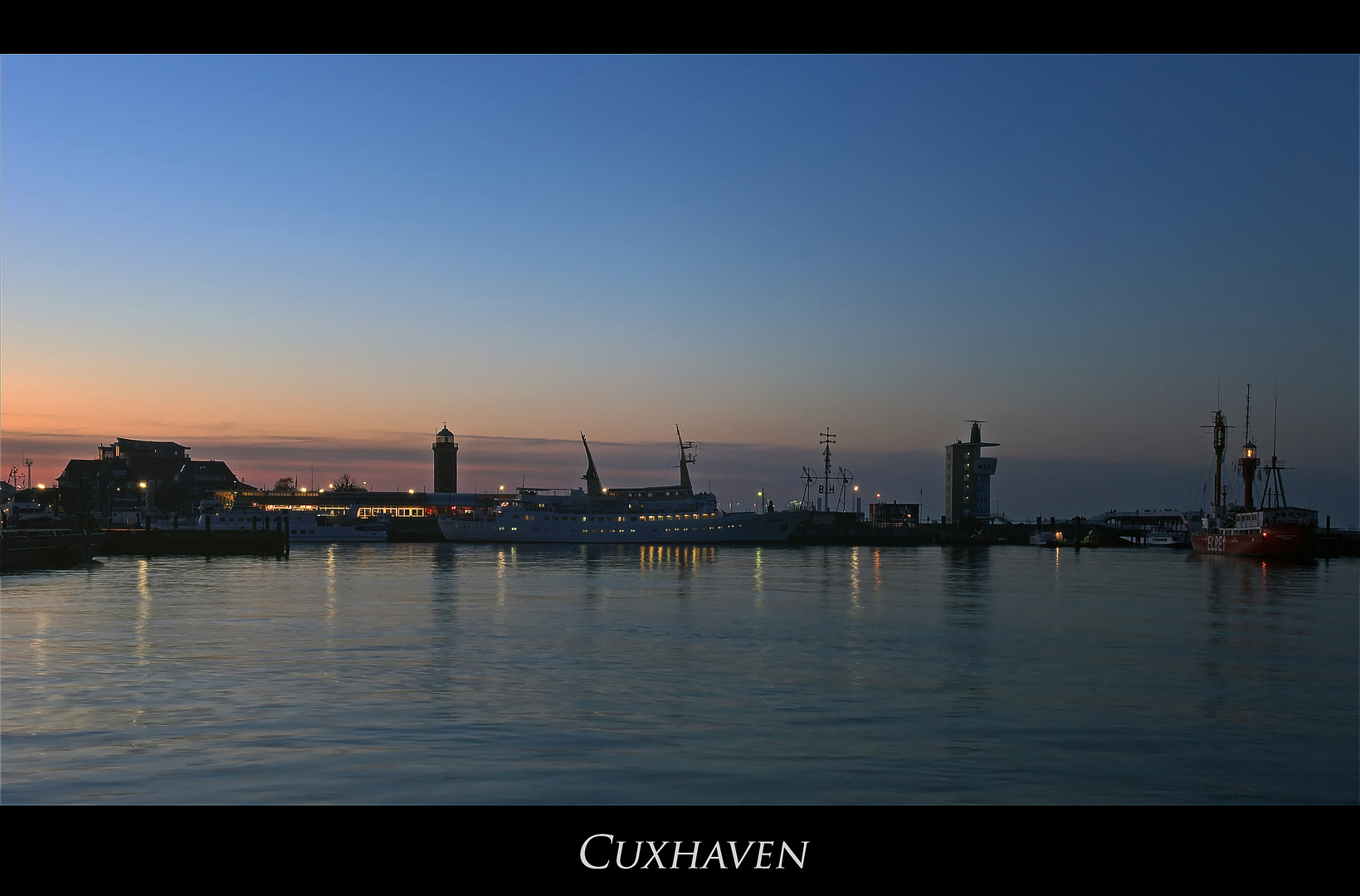 Niedersächsische - Impressionen " Cuxhaven bei Nacht..."