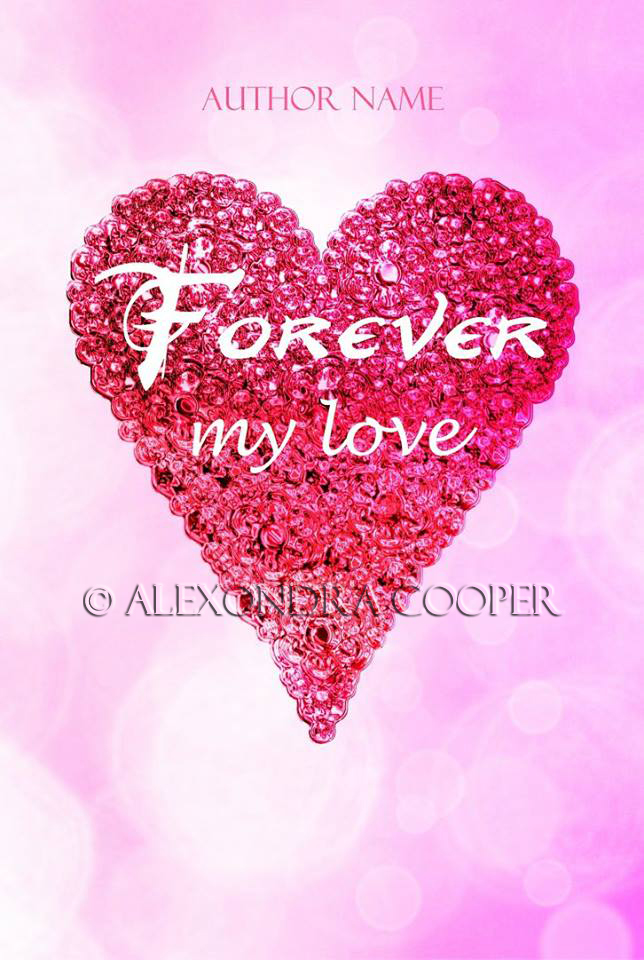 No. 019 "Forever my love"