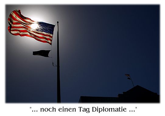 \"... noch einen Tag Diplomatie ...\"