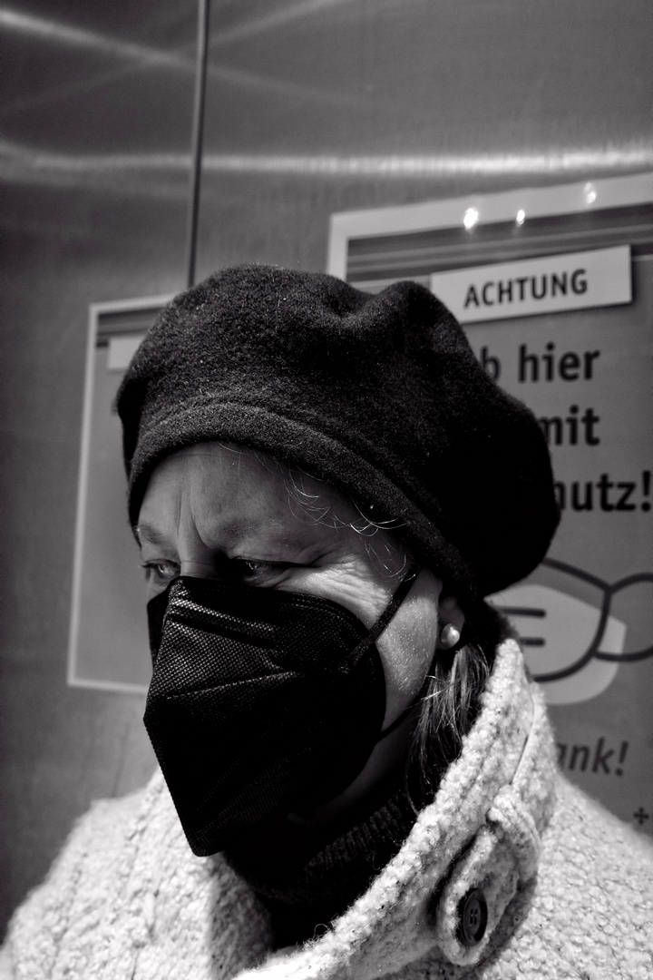 Noch immer.......Zeit der Maske