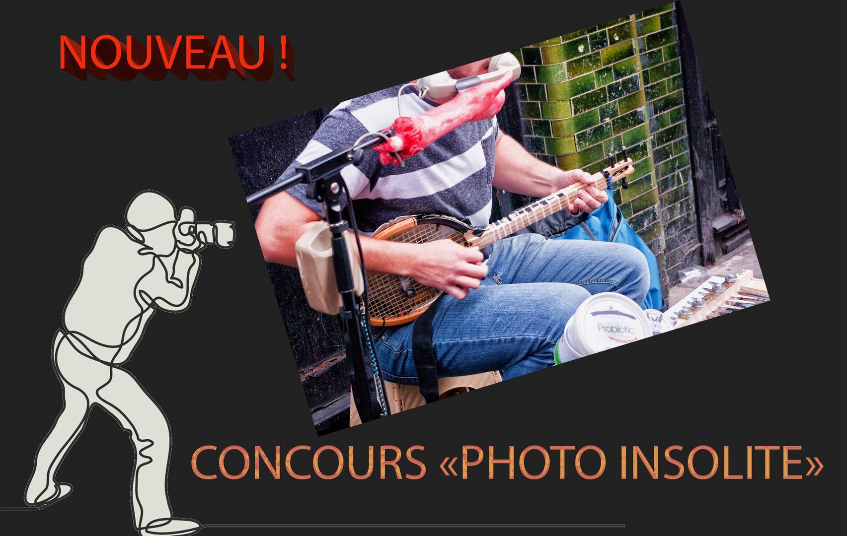 NOUVEAU CONCOURS «PHOTO INSOLITE;»  