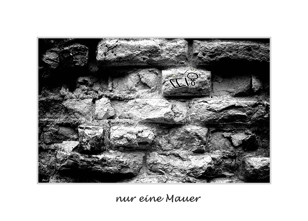 nur eine Mauer....