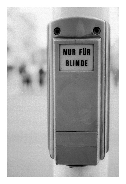 NUR FÜR BLINDE