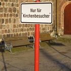 Nur für Kirchenbesucher.................