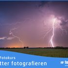 Online-Fotokurs: Gewitter fotografieren