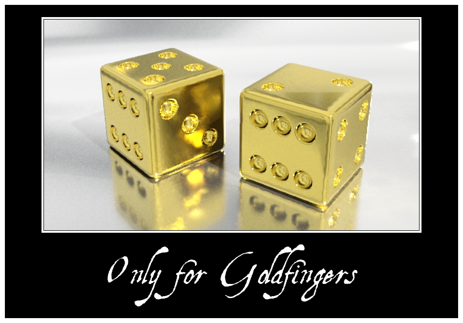 Only for Goldfingers