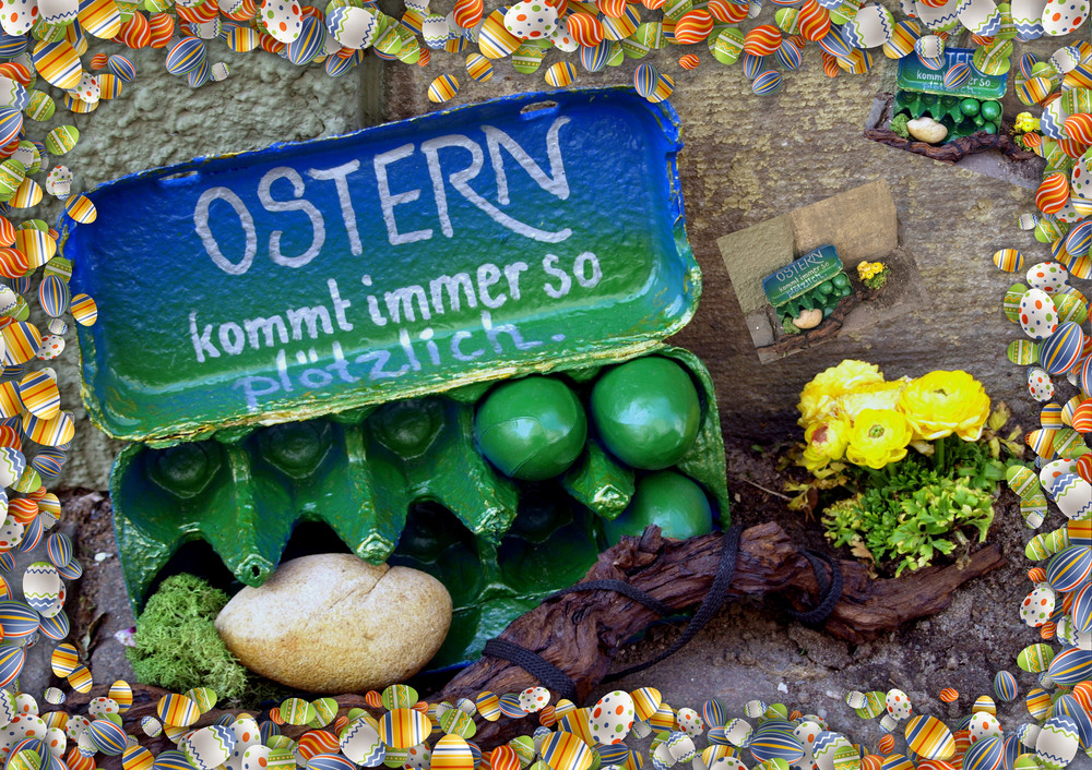 Ostern kommt immer so plötzlich.....