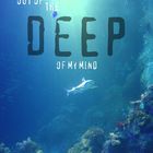 out of the DEEP of my MIND