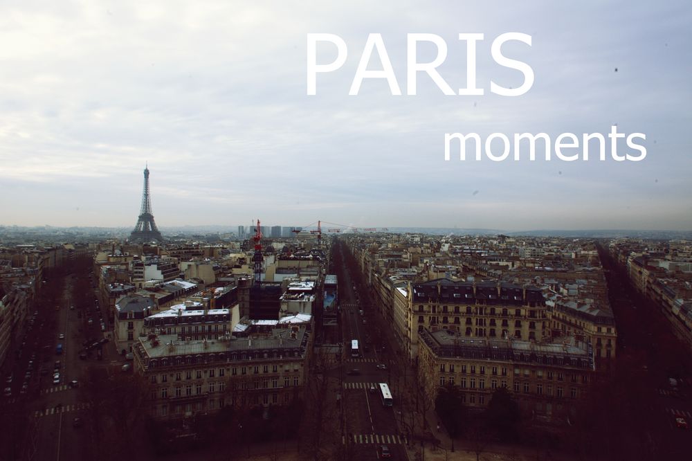 PARIS moments...