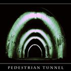 Pedestrian Tunnel