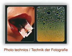 Photo technics / Technik der Fotografie