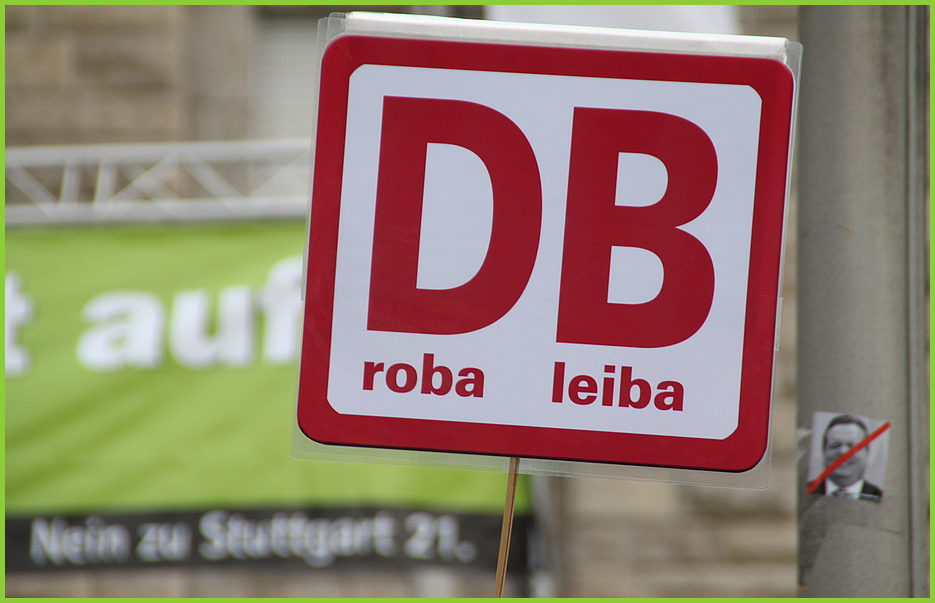 Plakat: DB DROBA BLEIBE Stuttgart K21 16.05.2011