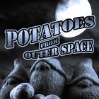 Potatoes From Outer Space