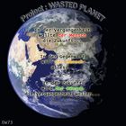 Project: Wasted Planet