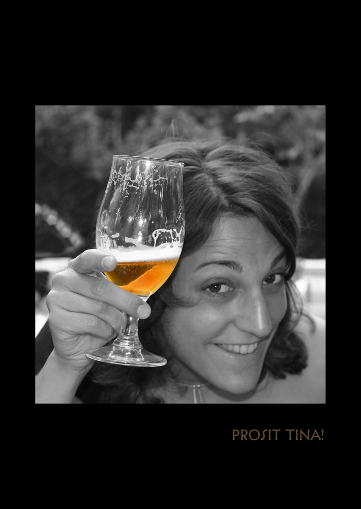 Prosit Tina!