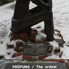 Prüfung / The ordeal