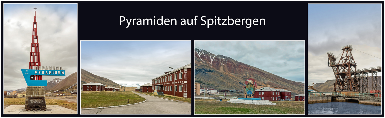 Pyramiden auf Spitzbergen (Svalbard)