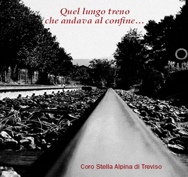 quel lungo treno....coro stella alpina di treviso un mio piccolo successo fotografico