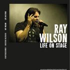 Ray Wilson - LIFE ON STAGE