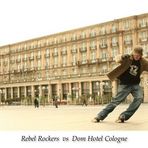 Rebel Rockers vs Dom Hotel Cologne
