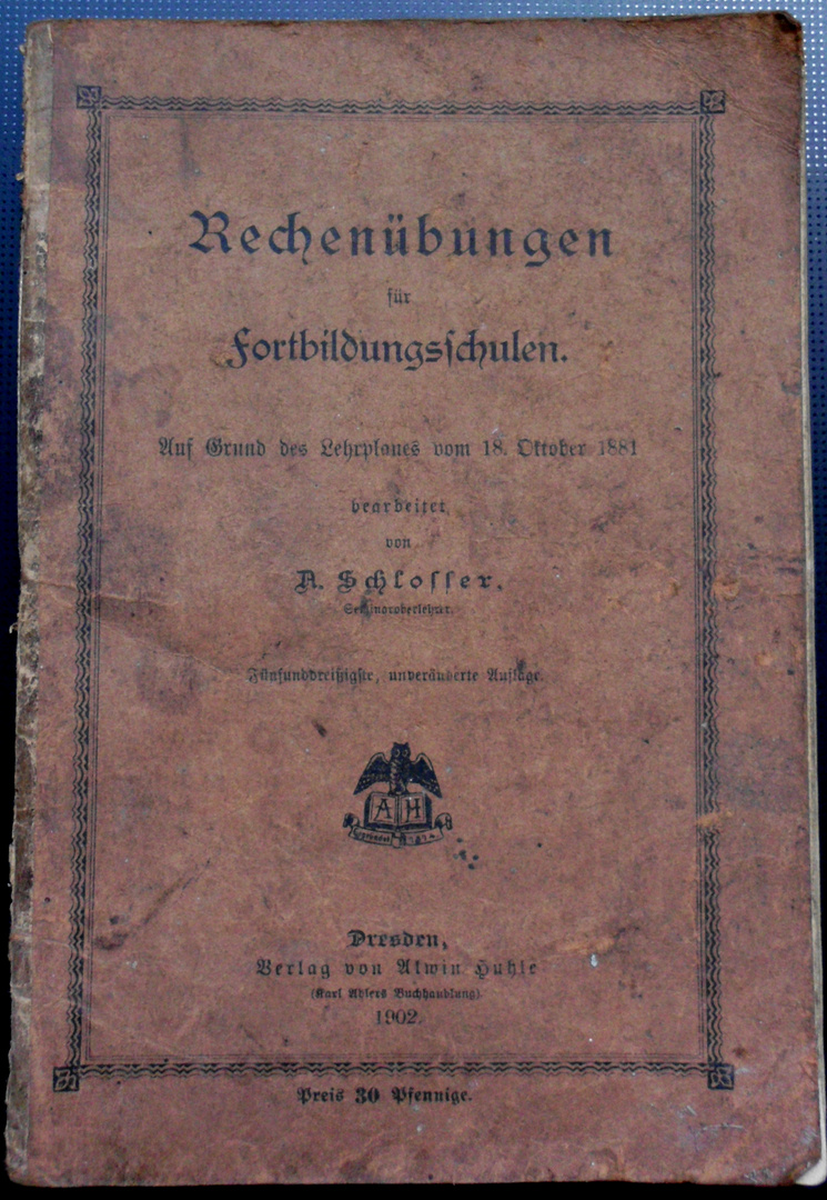 Rechenbuch für Fortbildungsschule 1902 ...