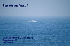 Reif für die Insel?