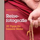 ___Reisefotografie – mein Buch ist da!___