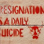 RESIGNATION IS A DAILY SUICIDE