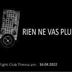 Rien ne vas plus 16.04.2022 