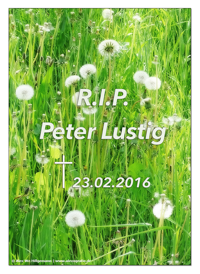 R.I.P. Peter Lustig ;-(