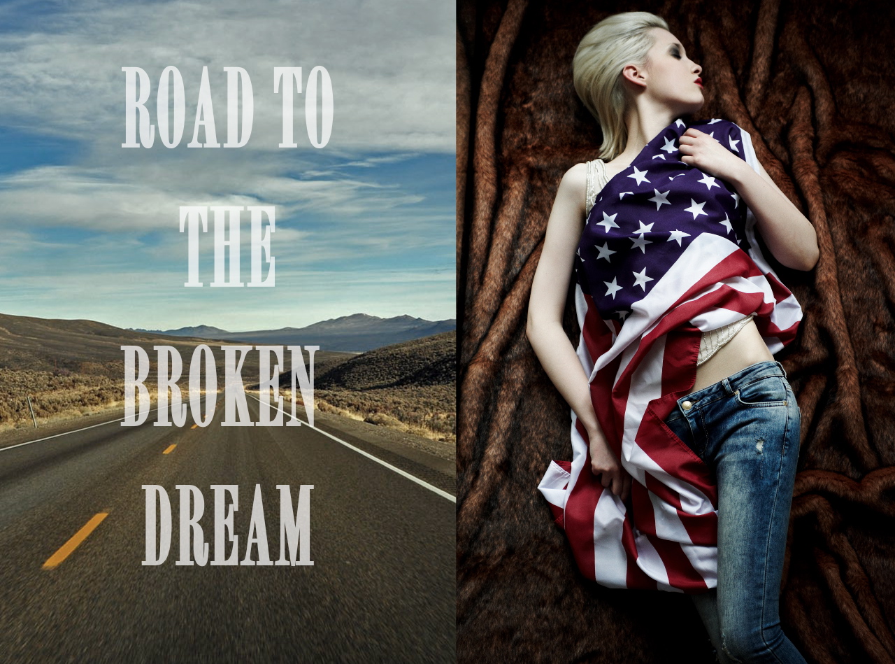 Road to the broken dream 1