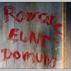 Romane eunt Domum ?