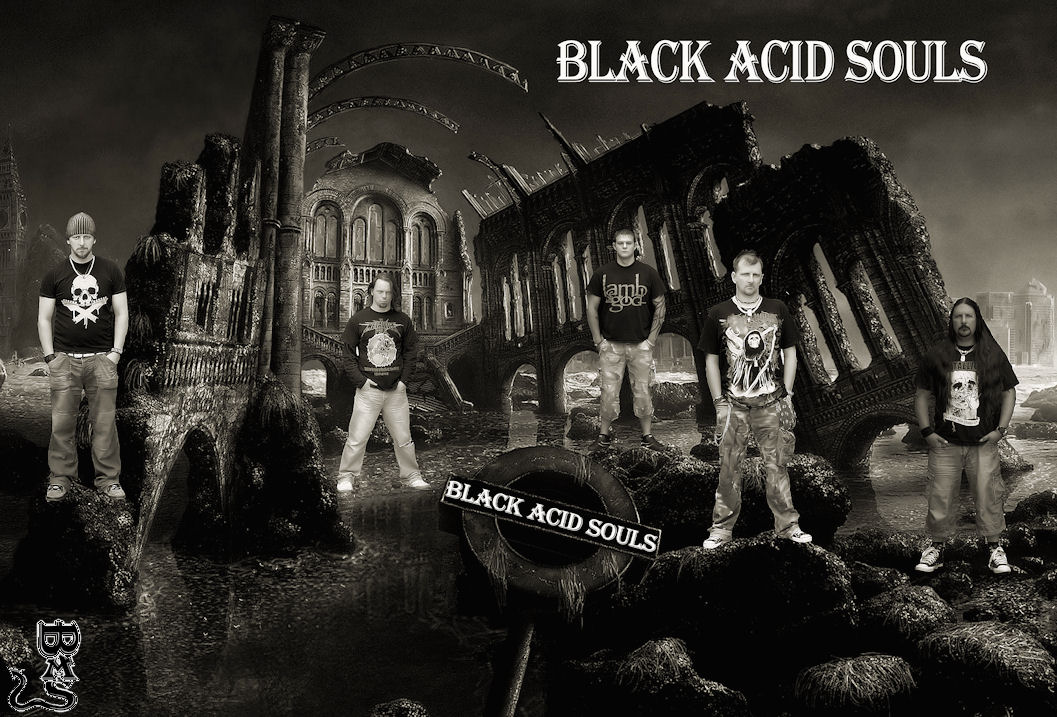 "Ruin" ( Black Acid Souls )