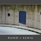 rund + eckig