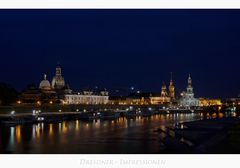 Sächsische Impressionen " Dresden - bei Nacht...."