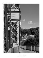 Sächsische Impressionen " Dresden - der Blick vom Blauen Wunder mal anders..."