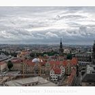 Sächsische Impressionen " Dresden - der Blick von der Frauenkirche....